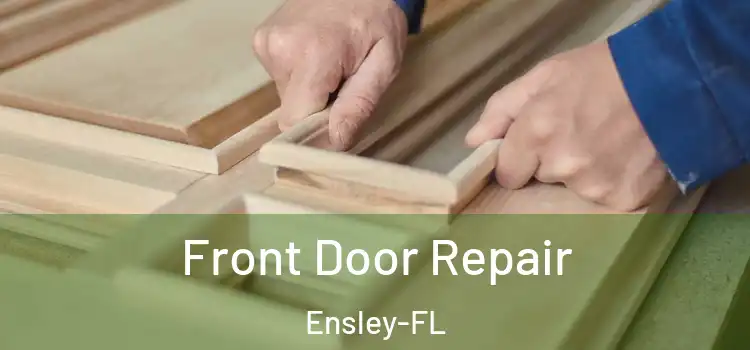  Front Door Repair Ensley-FL