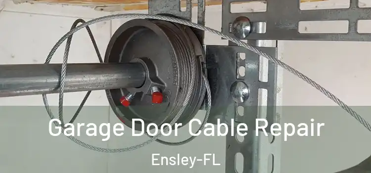  Garage Door Cable Repair Ensley-FL